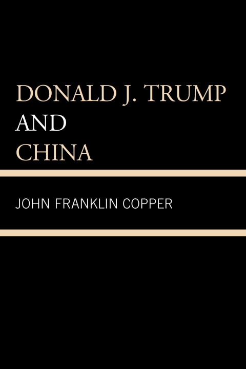 Cover image for book Donald J. Trump and China