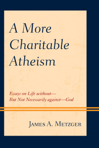 Cover image: A More Charitable Atheism 9780761871644