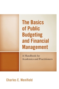 Imagen de portada: The Basics of Public Budgeting and Financial Management 4th edition 9780761872115