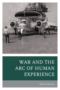 صورة الغلاف: War and the Arc of Human Experience 9780761872351