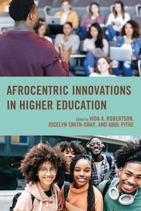 Afrocentric Innovations in Higher Education 