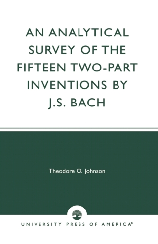 An Analytical Survey of the Fifteen Two-Part Inventions by J. S. Bach