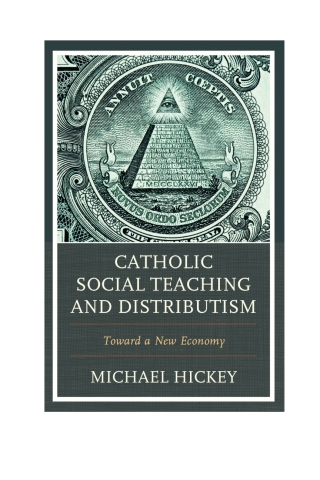 Catholic Social Teaching and Distributism