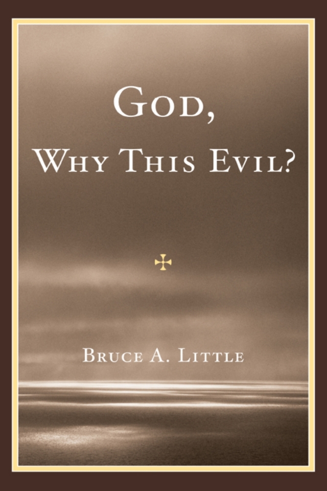 God, Why This Evil?