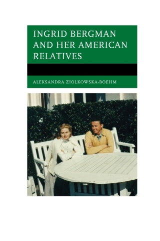 Ingrid Bergman and Her American Relatives