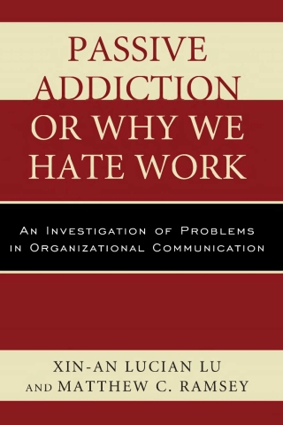Passive Addiction or Why We Hate Work