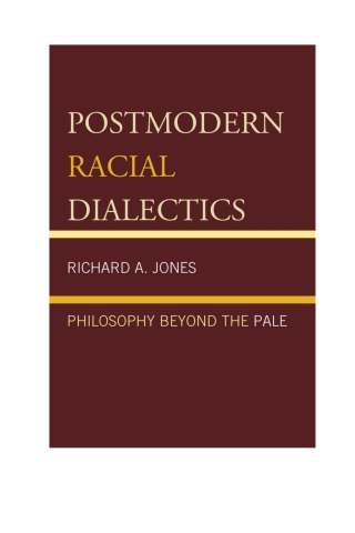 Postmodern Racial Dialectics