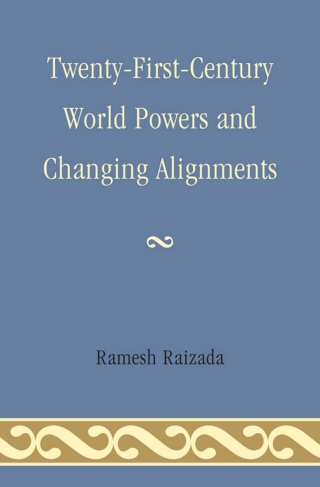 Twenty-First-Century World Powers and Changing Alignments