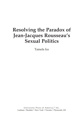 Resolving the Paradox of Jean-Jacques Rousseau's Sexual Politics