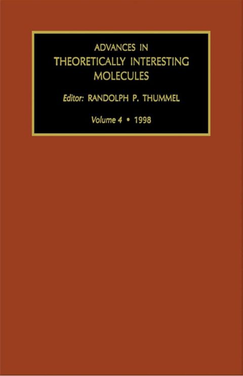 [1825 days] ADVANCES IN THEORETICALLY INTERESTING MOLECULES VOLUME 4: V4
