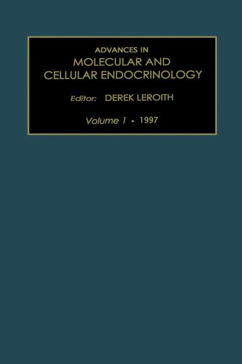 [1825 days] Advances in Molecular and Cellular Endocrinology, Volume 1