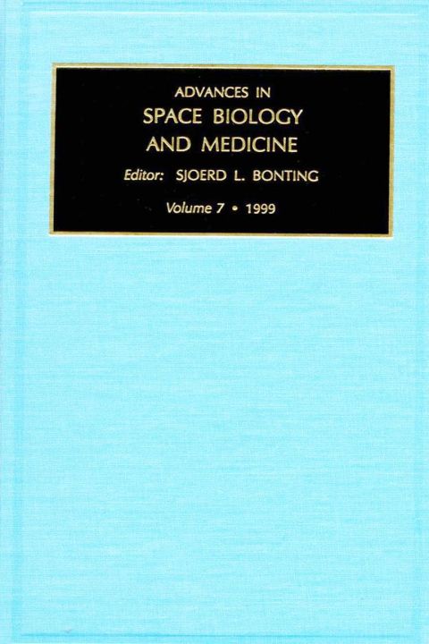 [1825 days] Advances in Space Biology and Medicine, Volume 7