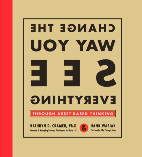 Cover image for book Change the Way You See Everything through Asset-Based Thinking