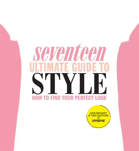 Cover image for book Seventeen Ultimate Guide to Style