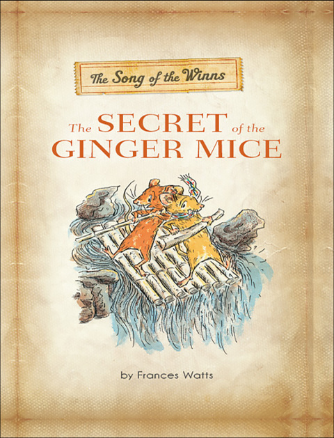 Cover image for book The Song of the Winns: The Secret of the Ginger Mice