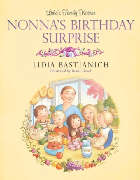 Cover image for book Lidia's Family Kitchen: Nonna's Birthday Surprise
