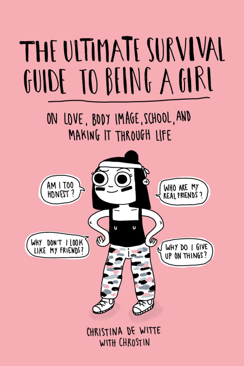 Cover image for book The Ultimate Survival Guide to Being a Girl