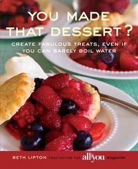 Cover image: You Made That Dessert? 9780762750085