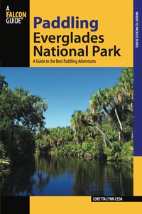 صورة الغلاف: Paddling Everglades National Park 1st edition 9780762711499