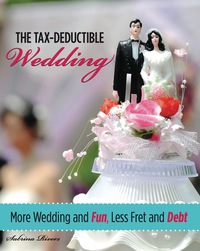 Cover image: Tax-Deductible Wedding 1st edition 9780762750863