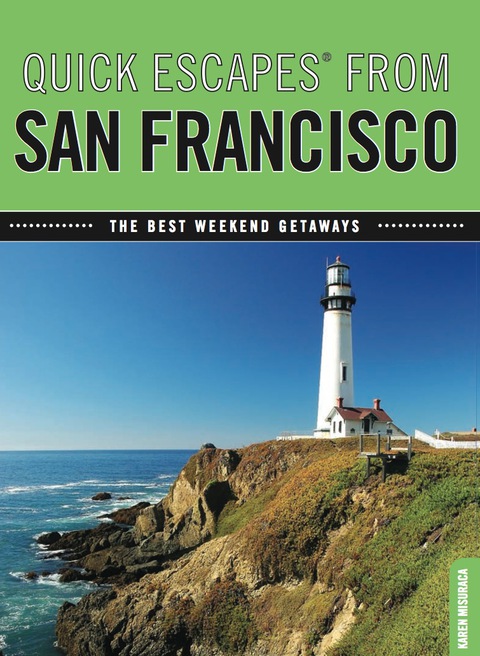 Quick EscapesÂ® From San Francisco 