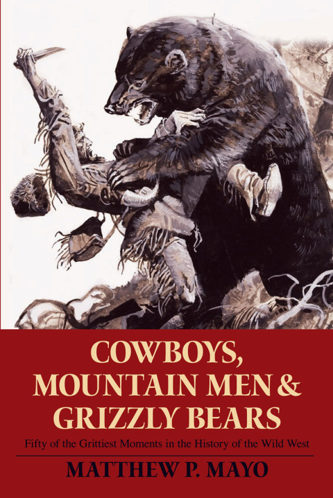 Cover image for book Cowboys, Mountain Men, and Grizzly Bears
