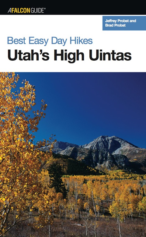 Cover image for book Best Easy Day Hikes Utah's High Uintas