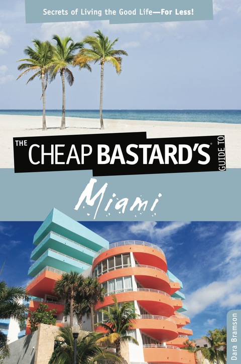Cover image for book Cheap Bastard's™ Guide to Miami