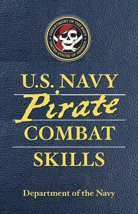 Cover image for book U.S. Navy Pirate Combat Skills