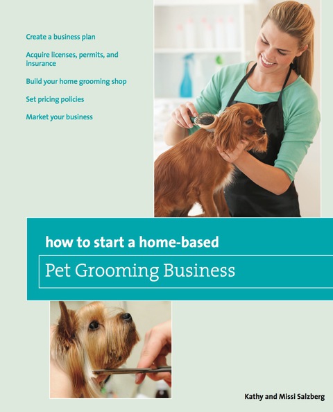 Cover image for book How to Start a Home-based Pet Grooming Business