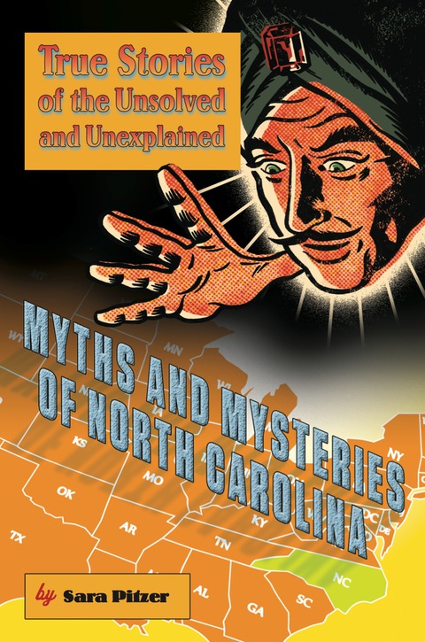 Myths and Mysteries of North Carolina 