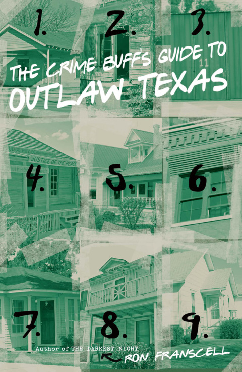 Cover image for book Crime Buff's Guide to Outlaw Texas