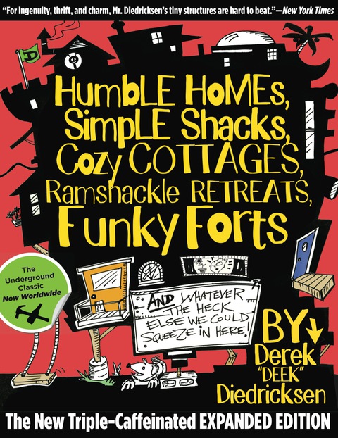 Cover image for book Humble Homes, Simple Shacks, Cozy Cottages, Ramshackle Retreats, Funky Forts