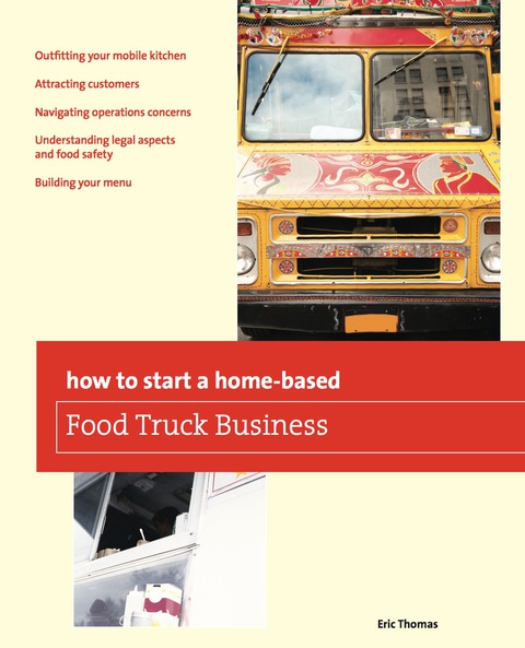 Cover image for book How To Start a Home-based Food Truck Business