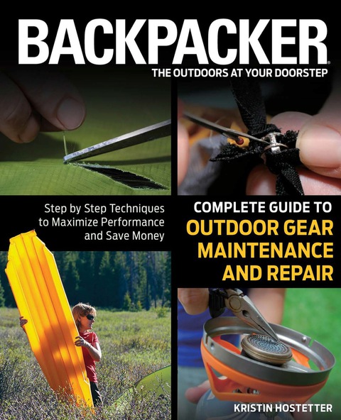 Cover image for book Backpacker Magazine's Complete Guide to Outdoor Gear Maintenance and Repair