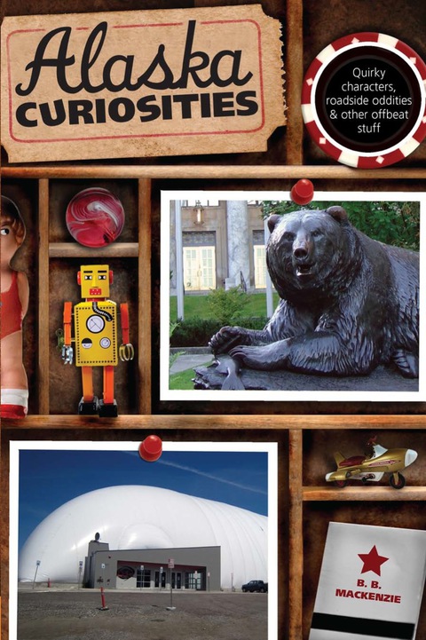 Cover image for book Alaska Curiosities