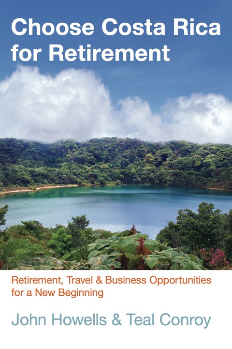 Cover image for book Choose Costa Rica for Retirement
