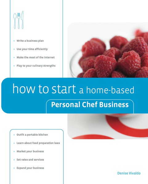 Cover image for book How to Start a Home-based Personal Chef Business