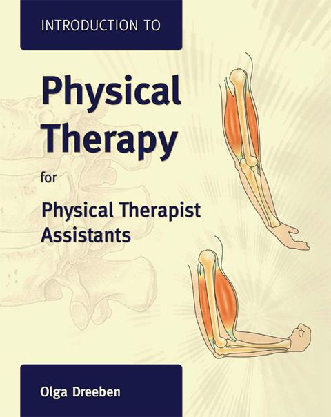 Cover image for book Introduction to Physical Therapy for Physical Therapist Assistants