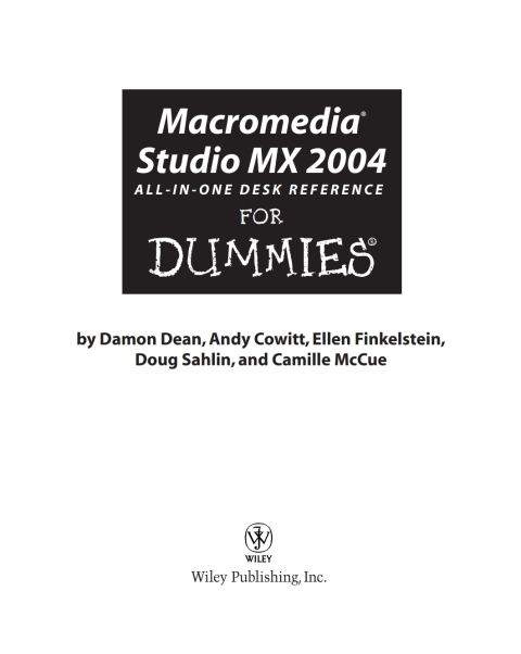 Macromedia Studio MX 2004 All-in-One Desk Reference For Dummies 
