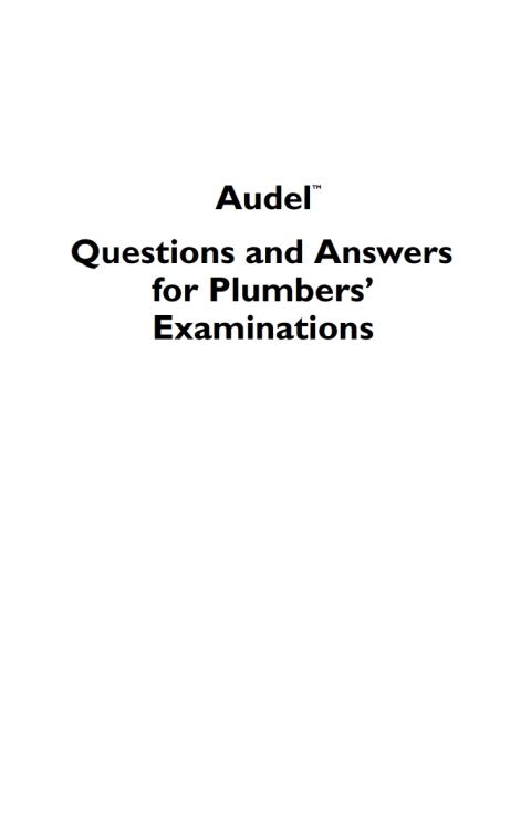 Audel Questions and Answers for Plumbers' Examinations 