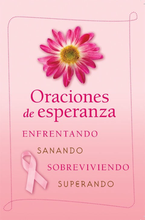 Cover image for book Oraciones de esperanza: Enfrentando, Sanando, Sobreviviendo, Superando