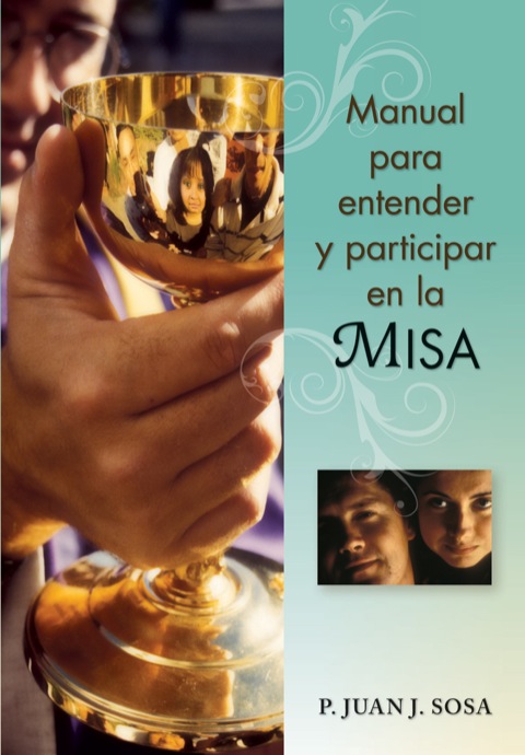 anual para entender y participar en la Misa