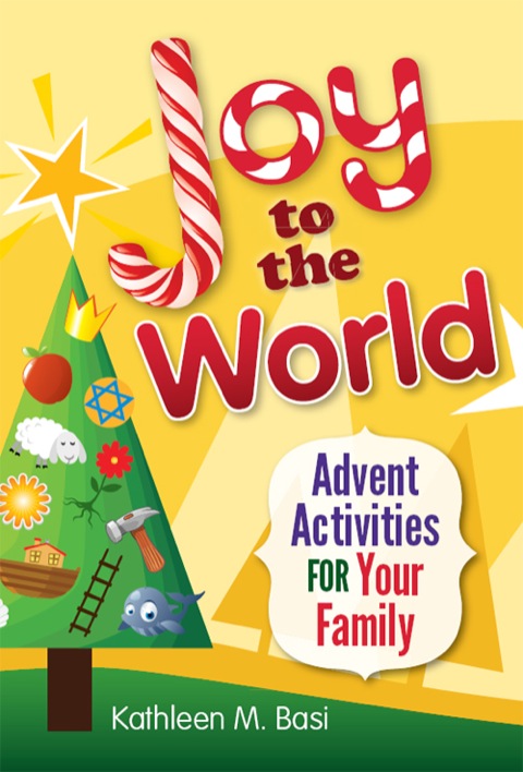 Cover image for book Joy to the World: Advent Activities for Your Family