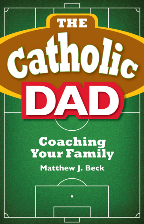 Cover image for book The Catholic Dad