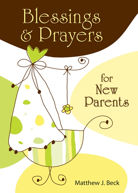 Cover image for book Blessings and Prayers for New Parents