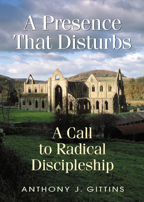 Cover image for book A Presence That Disturbs: A Call to Radical Discipleship