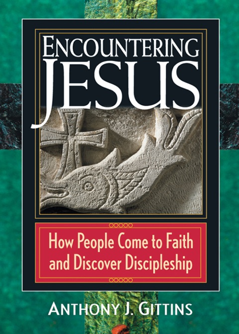 Cover image for book Encountering Jesus: How People Come to Faith and Discover Discipleship