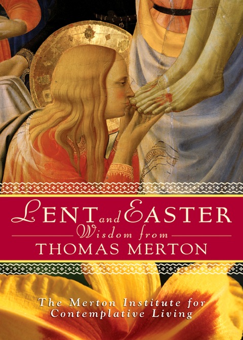 Cover image for book Lent and Easter Wisdom From Thomas Merton