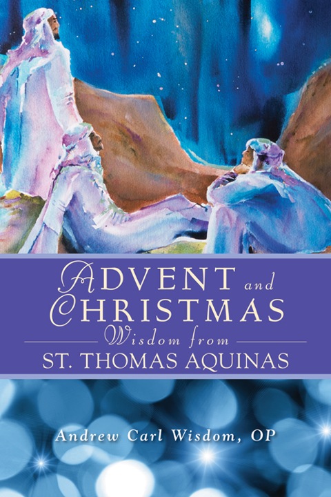 Cover image for book Advent and Christmas Wisdom From St. Thomas Aquinas
